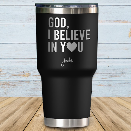 God I believe in you - Vaso Térmico