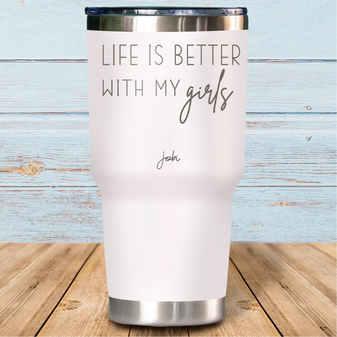 Life is better with my girls - Vaso Térmico