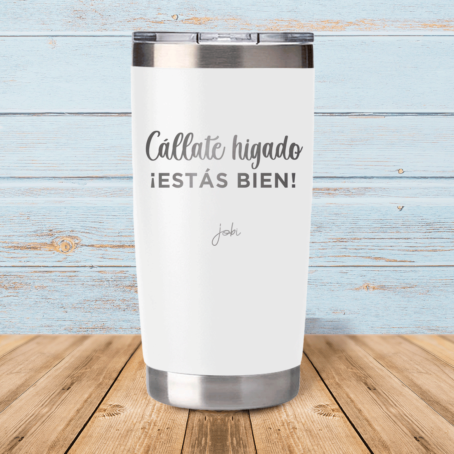 Cállate hígado, ¡ Estás bien ! - Vaso térmico