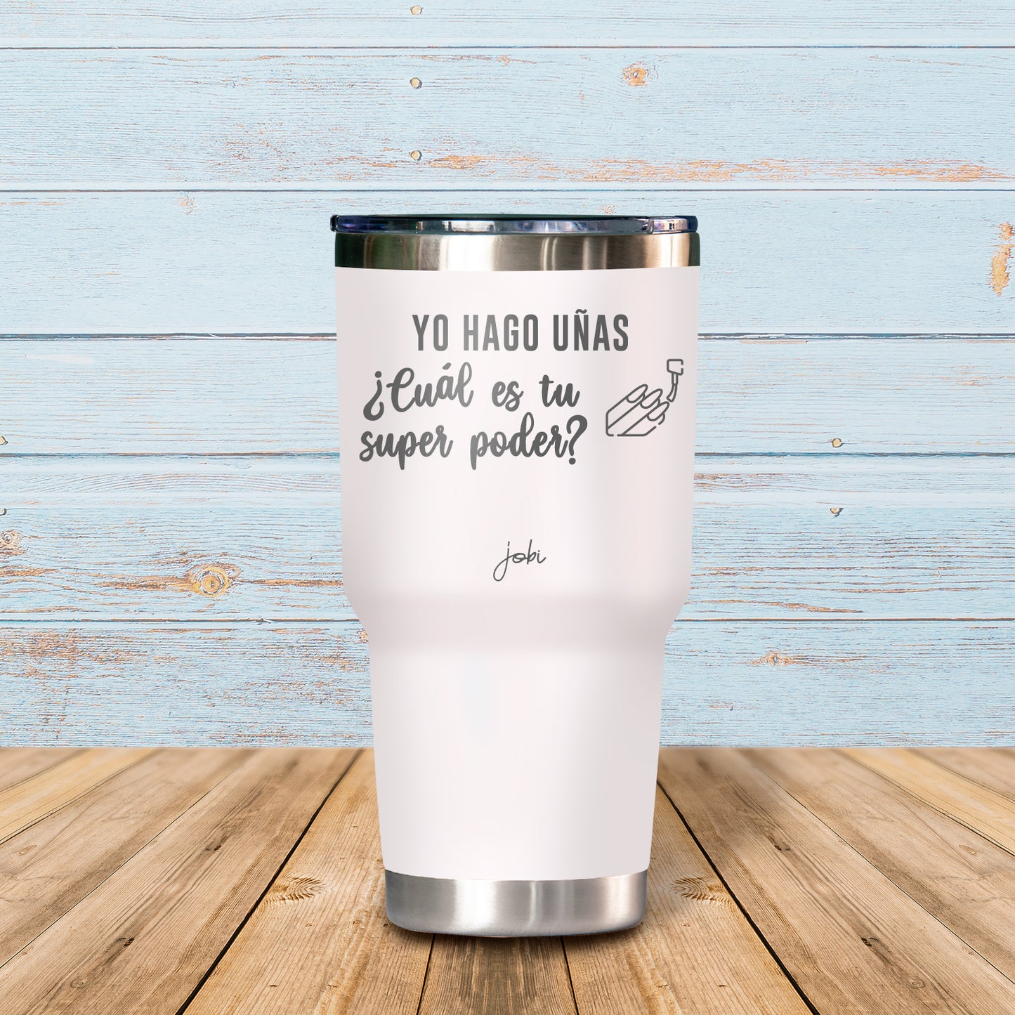 Yo hago uñas, ¿cuál es tu superpoder? - Vaso Térmico