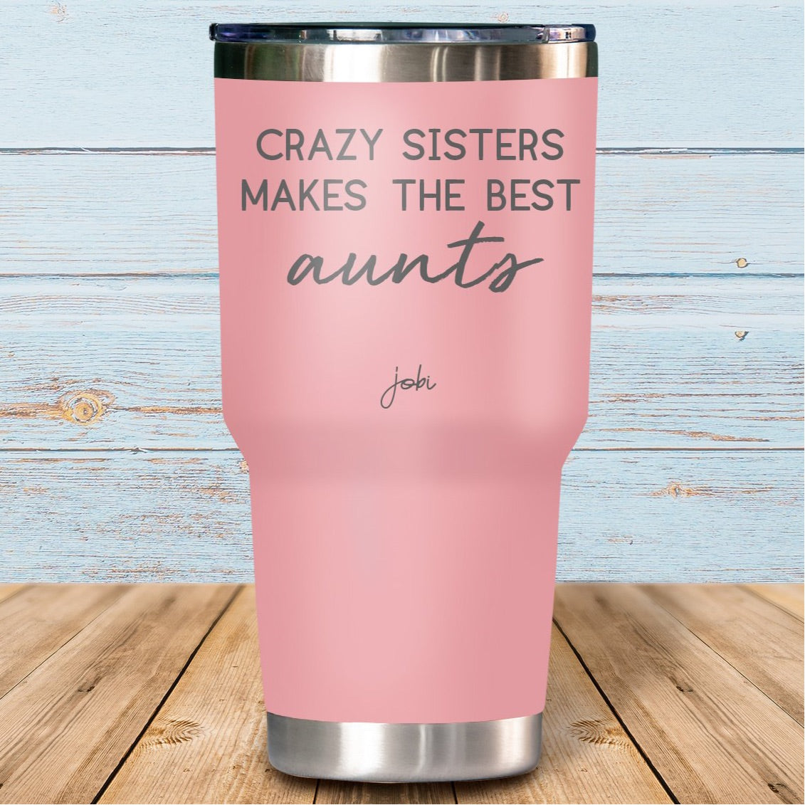 Crazy sisters make the best aunts - Vaso Térmico