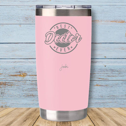 Best Doctor Ever - Personalizar Vaso 20 Oz