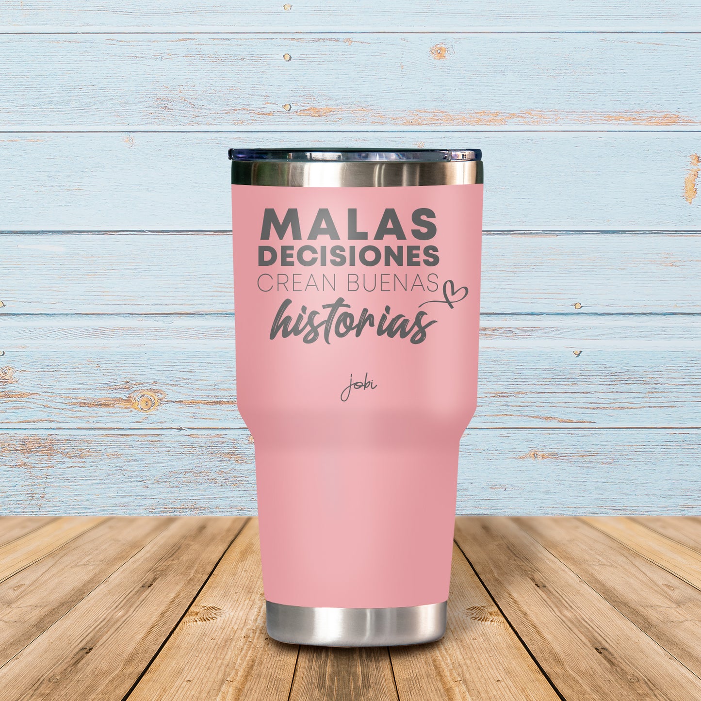 Malas decisiones crean buenas historias - Vaso Térmico
