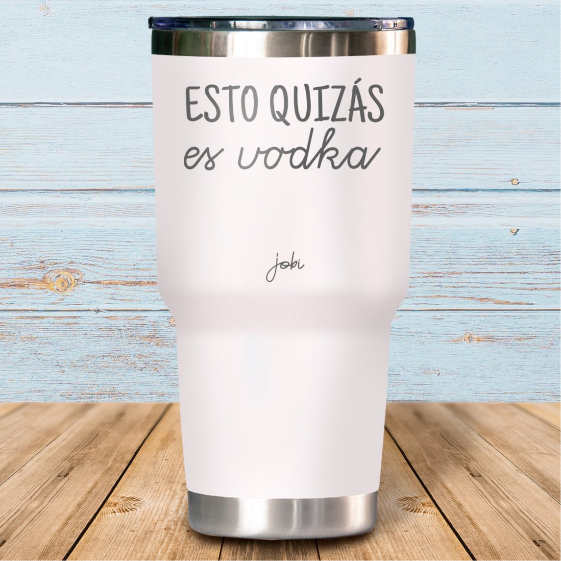 Esto quizás es vodka - Vaso Térmico