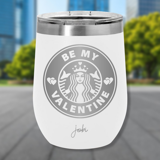 BE MY VALENTINE - VINERO TÉRMICO 12 OZ