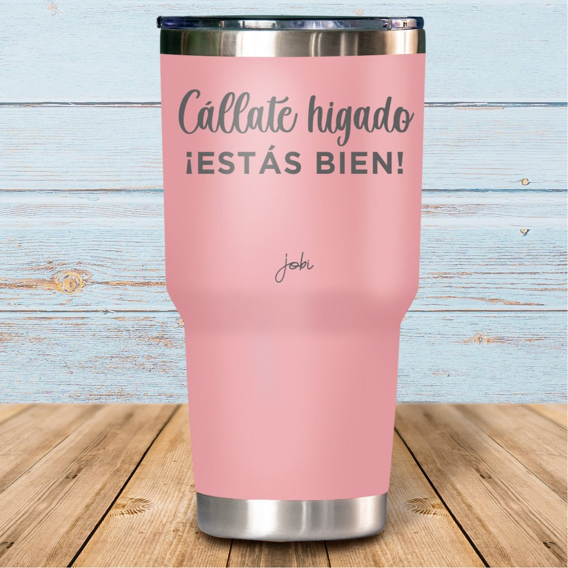 Cállate hígado, ¡estás bien! - Vaso Térmico