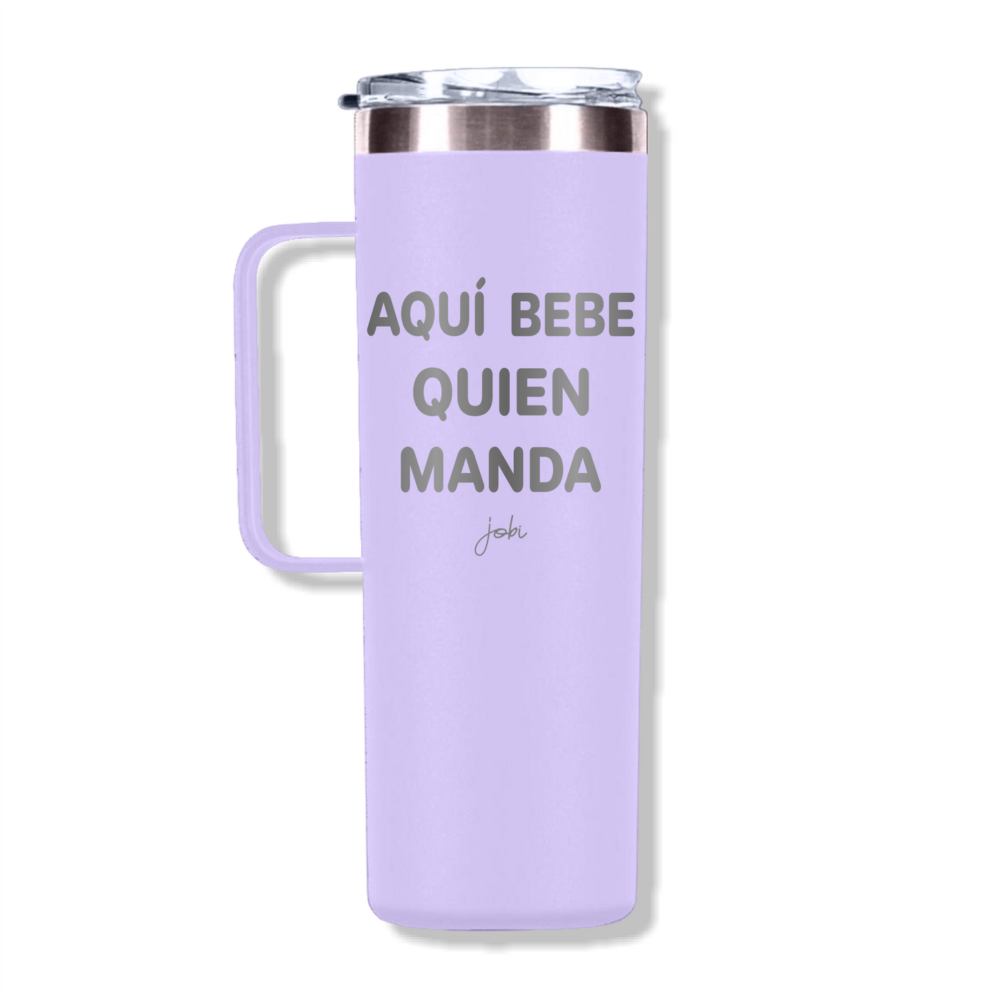AQUÍ BEBE QUIEN MANDA - TAZA TÉRMICA 20 OZ