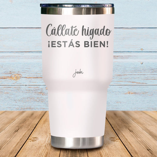 Cállate hígado, ¡estás bien! - Vaso Térmico