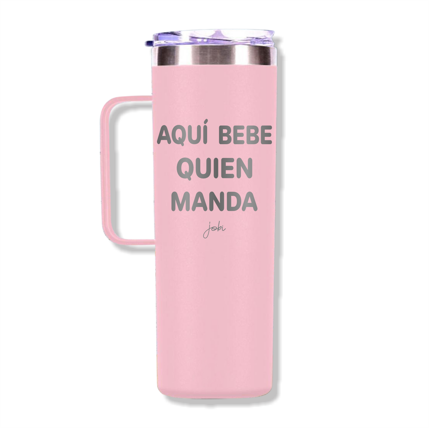AQUÍ BEBE QUIEN MANDA - TAZA TÉRMICA 20 OZ