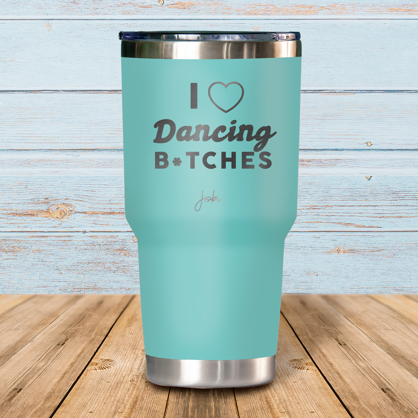 I love dancing b*tches- Vaso Térmico