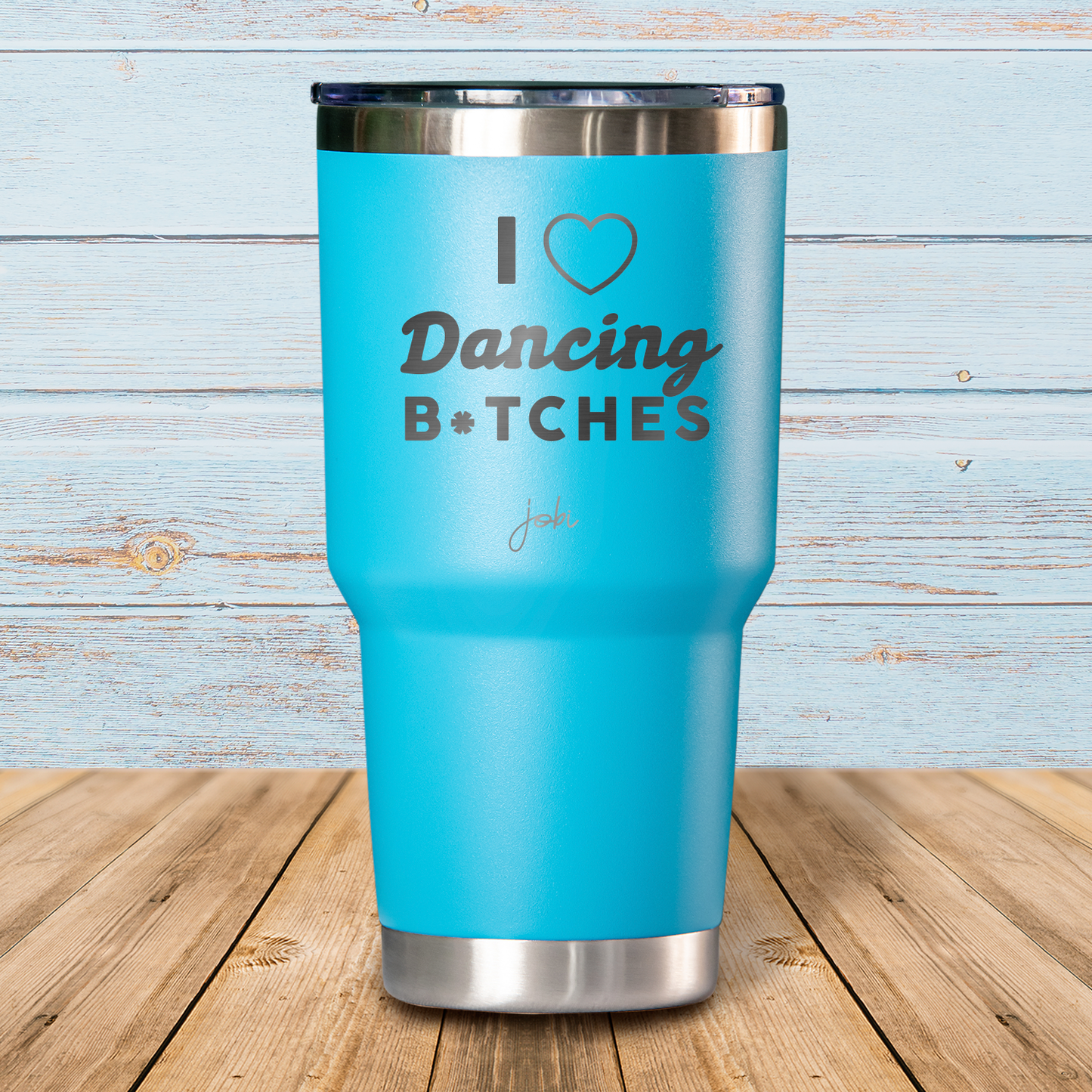 I love dancing b*tches- Vaso Térmico