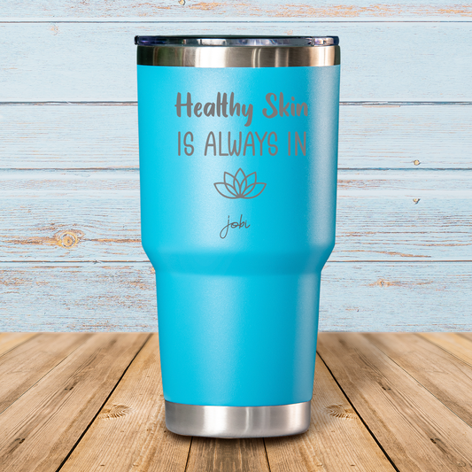 Healthy Skin is Always In - Vaso Térmico