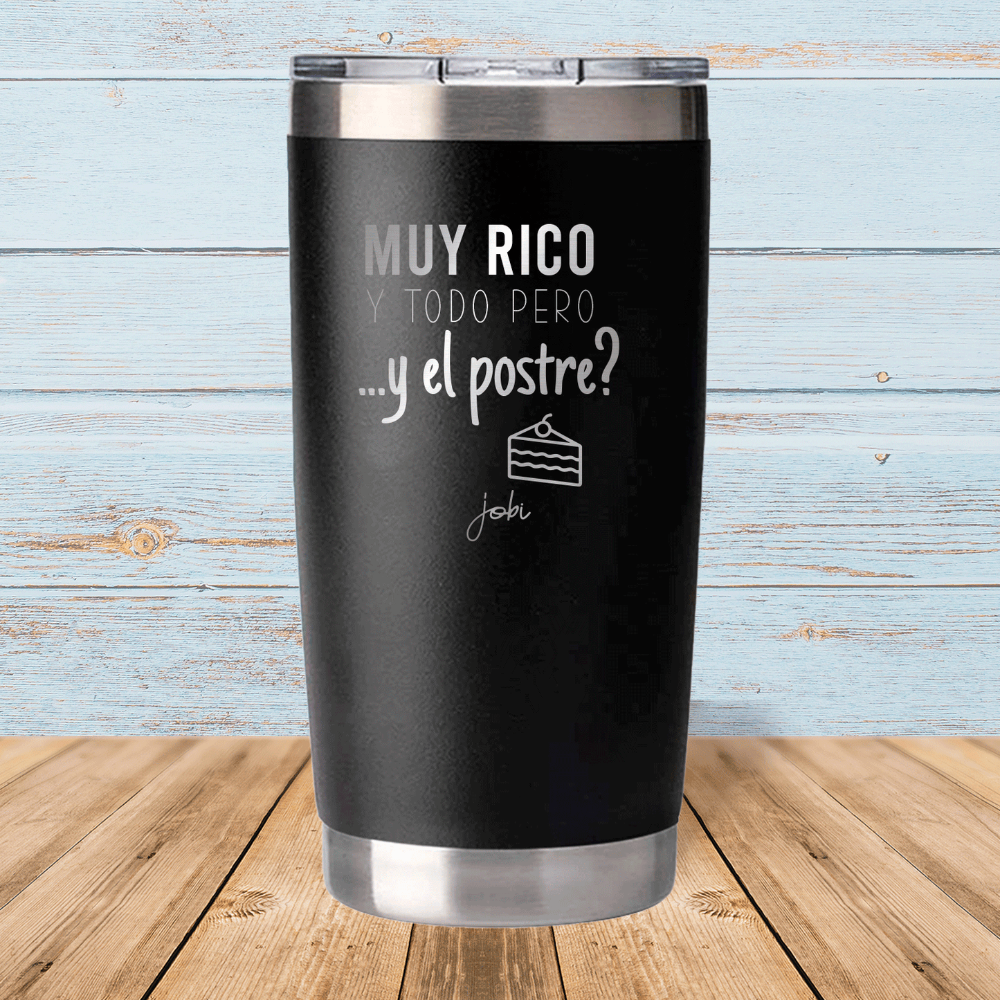 Muy rico y todo pero... y el postre ? - Vaso térmico