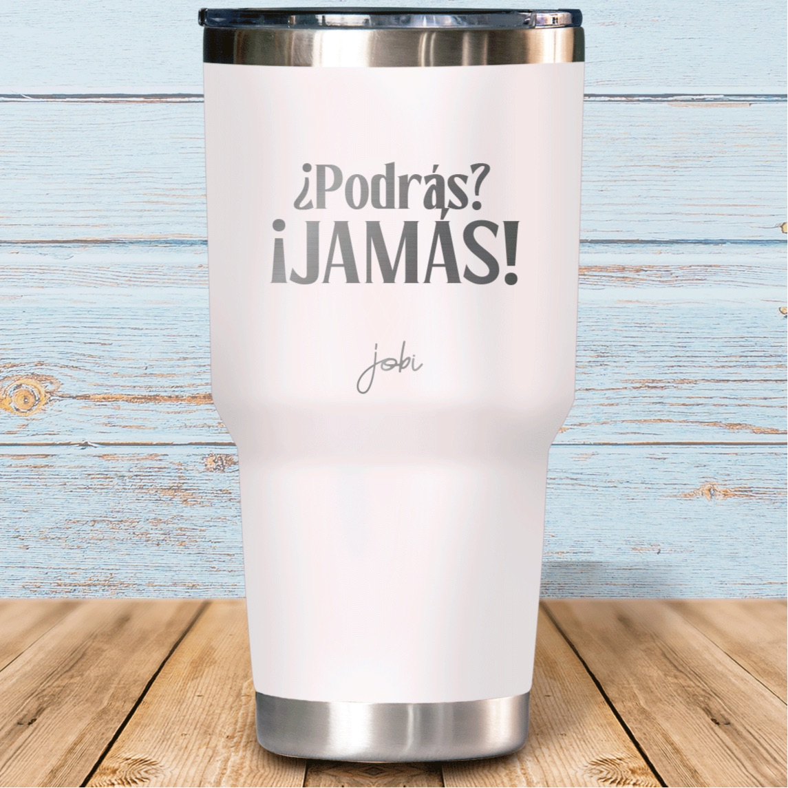 ¿Podrás?, ¡Jamás! - Vaso térmico