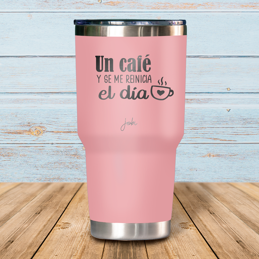 Un café y se me reinicia el día - Vaso Térmico