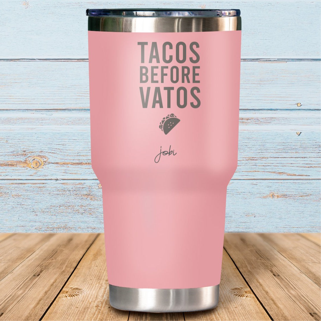 Tacos before vatos - Vaso Térmico