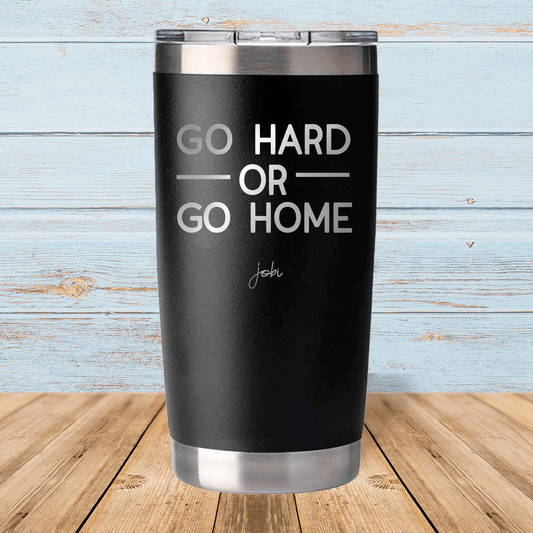 Go hard or go home - Vaso térmico