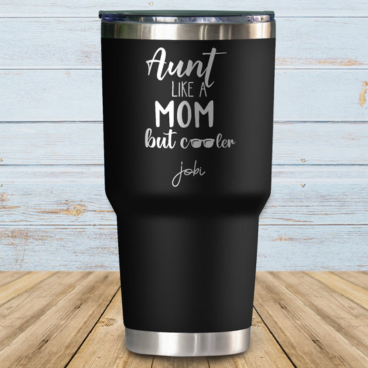 Aunt, like a mom but cooler -Vaso térmico