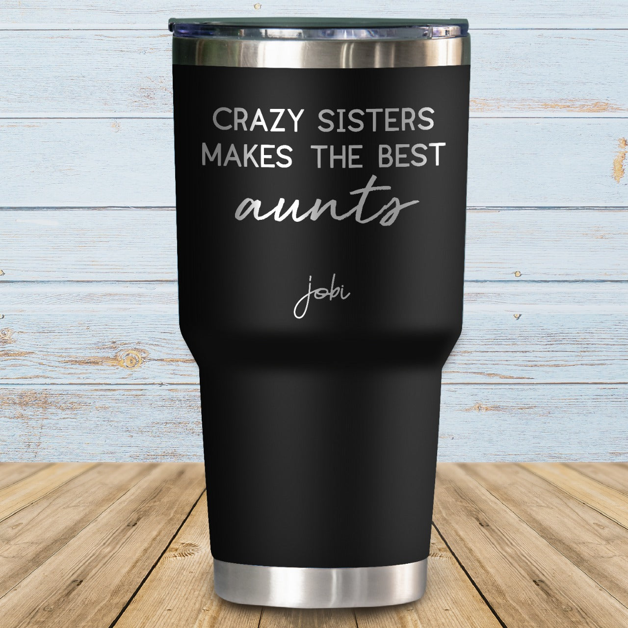 Crazy sisters make the best aunts - Vaso Térmico