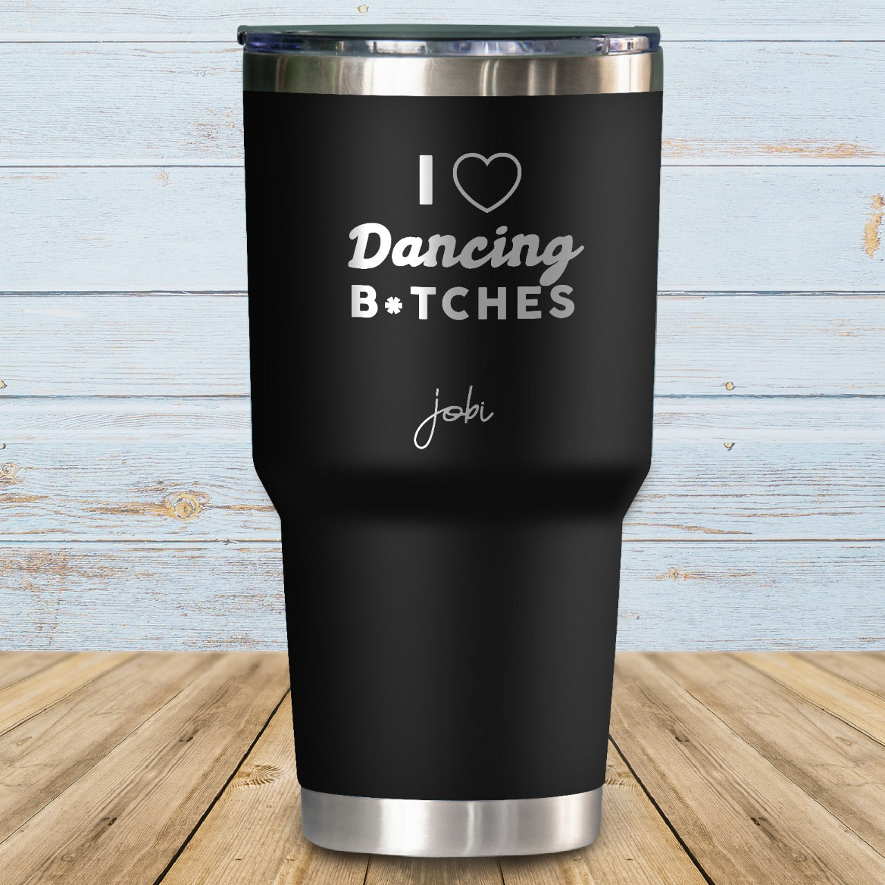 I love dancing b*tches- Vaso Térmico
