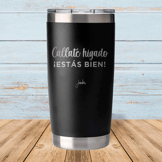 Cállate hígado, ¡ Estás bien ! - Vaso térmico