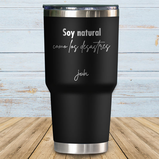 Soy natural como los desastres - Vaso térmico