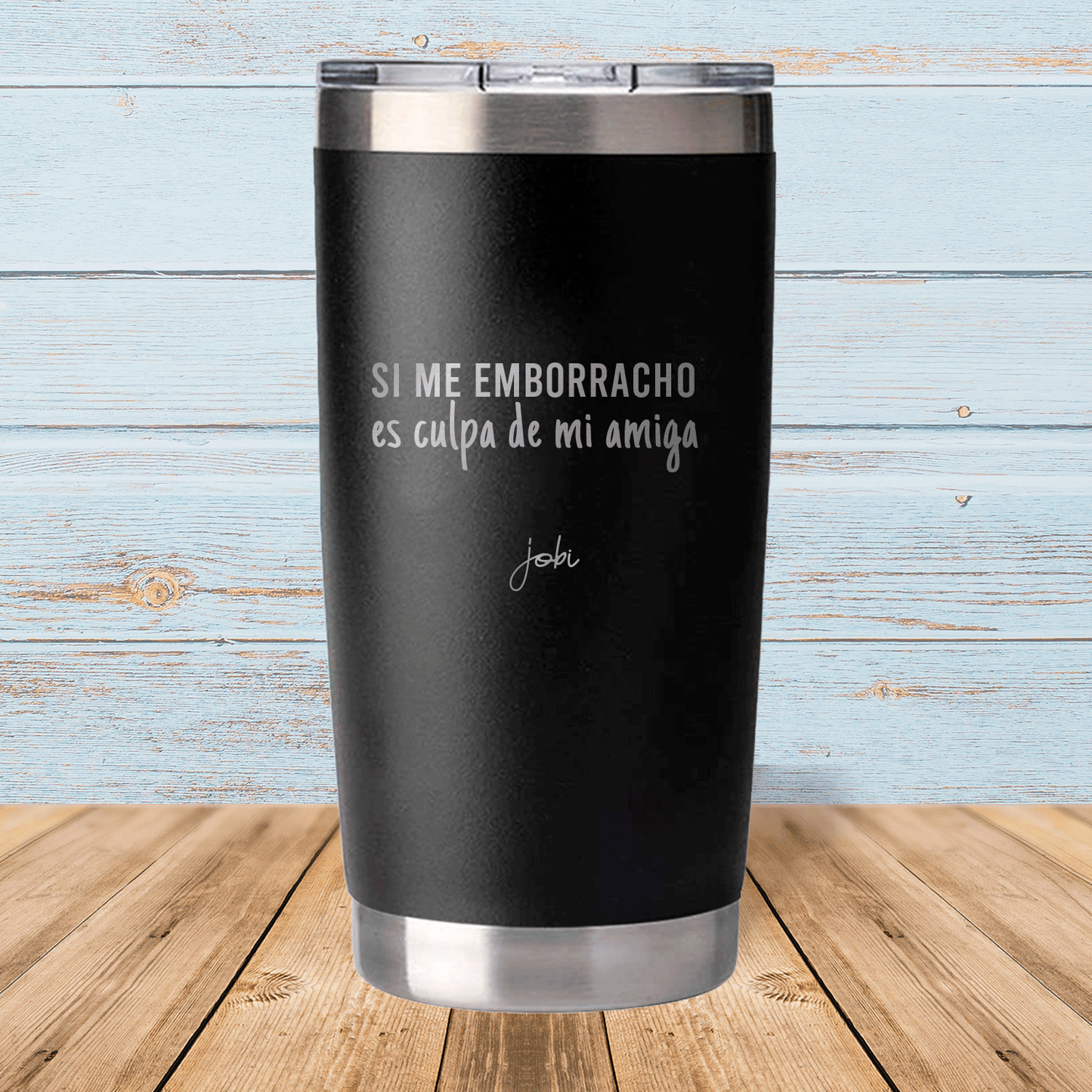 Si me emborracho es culpa de mi amiga - Vaso térmico