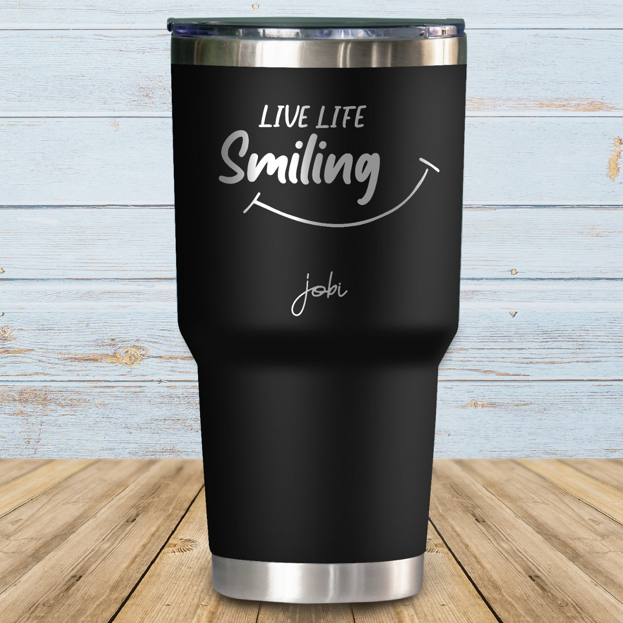 Live life smiling- Vaso Térmico