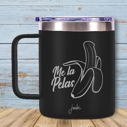 Me la pel*s- Taza de 12 oz